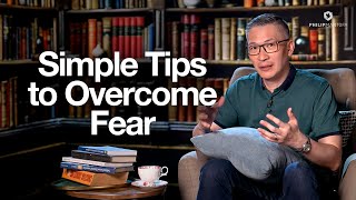 Simple Tips to Overcome Fear (Official Philip Mantofa)