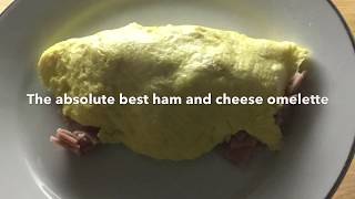 HOW TO MAKE THE BEST OLD SCHOOL HAM AND CHEESE OMELETTE