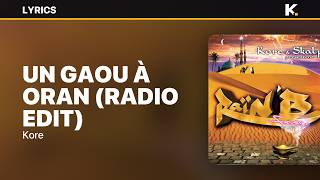 Kore - Un gaou à Oran (Radio Edit) (Paroles)