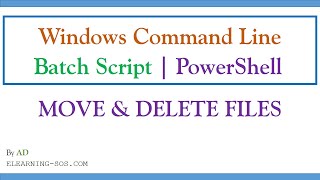 [Windows Command Line | Batch Script]_008_Batch Script MOVE & DELETE FILES