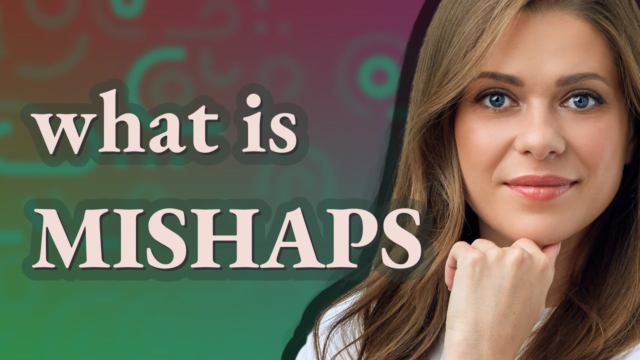 Mishaps | meaning of Mishaps - YouTube