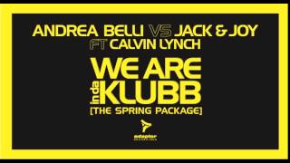 Andrea Belli vs Jack & Joy ft Calvin Lynch_We Are InDaKlubb (Original Extended Mix)