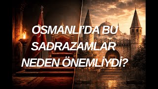 Osmanli Devleti̇ni̇n En Önemli̇ 5 Vezi̇r-İ Azami Tari̇hteki̇ Önemli̇ Sadrazamlar...