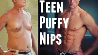 Puffy Teen Nips: How to get rid of humiliating man boobs