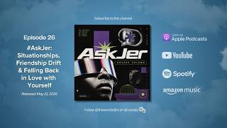 AskJer: Situationships, Friendship Drift & Falling Back in Love w/ Self | The Weekly Wind Down Ep.26