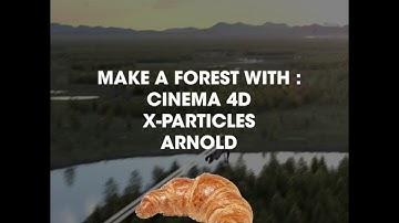 Make a large forest with C4D - Tutorial with a croissant #1