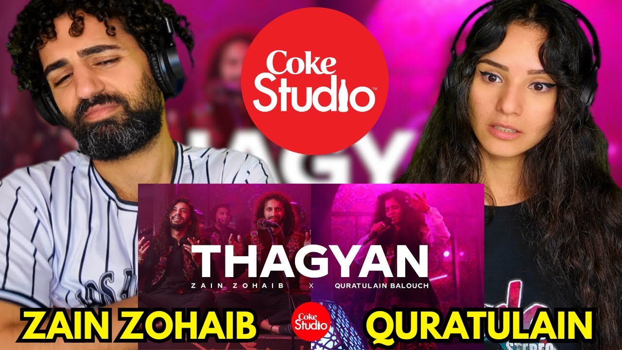 🇵🇰 We react to Coke Studio S14 | THAGYAN | Zain Zohaib x Quratulain Balouch