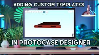Proto Tech Tip - Adding Custom Templates in Protocase Designer