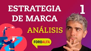 Review: Estrategia de Marca de FOROALFA | Seminario 1