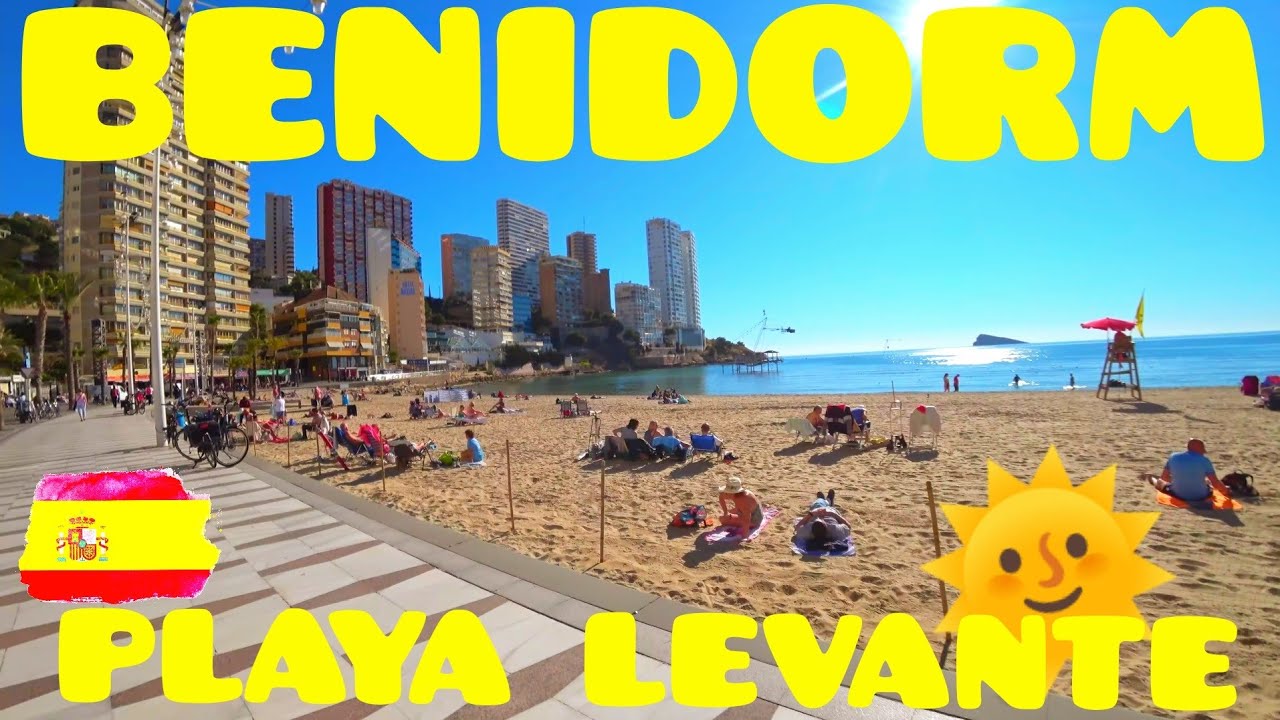 4K BENIDORM 2022😍🌞🇪🇸 LEVANTE BEACH - PLAYA de LEVANTE