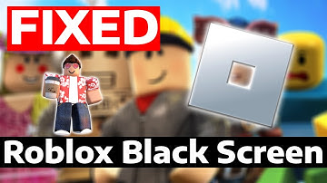 How To Fix Roblox Black Screen (2025)