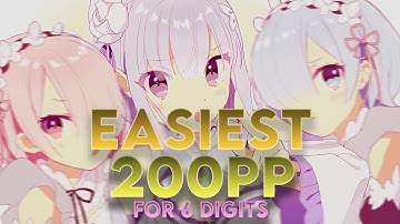 EASIEST 200PP Map for 6 digits - osu!
