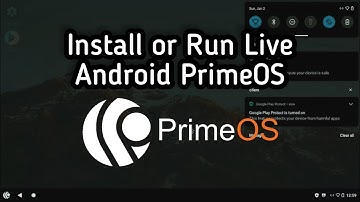 Run Live Android Prime OS in Your PC Step By Step