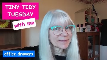 TINY TIDY TUESDAY: OFFICE DRAWERS/ collab series/ #tinytidytuesday #poem #simplifying