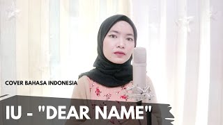 IU (아이유) - 'Dear Name' Cover by Ramadhani | Indonesian Version
