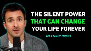“The Silent Power That Can Change Your Life Forever | Matthew Hussey 2025 Motivation”