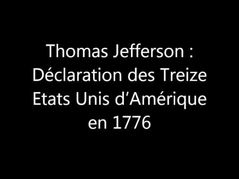 Thomas Jefferson : déclaration des Treize Etats Unis d'Amérique en 1776 ...