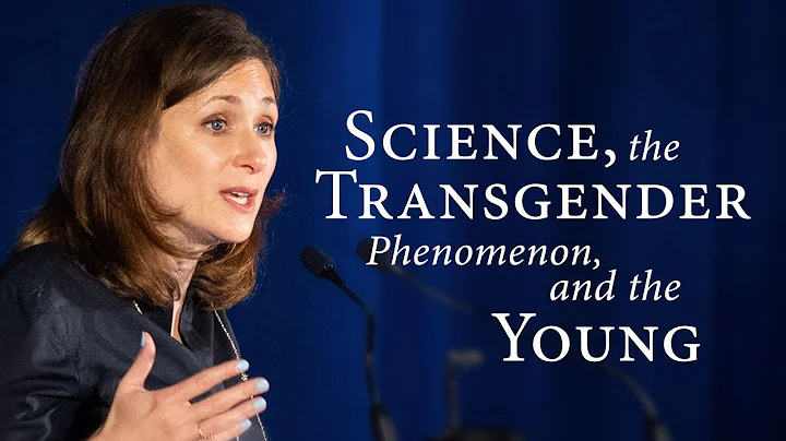 Science, the Transgender Phenomenon, and the Young...