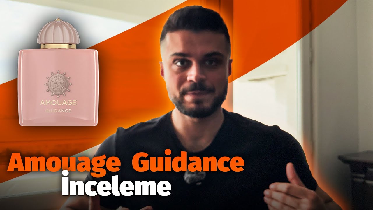Amouage Guidance İnceleme | En İyi Kadın Parfümleri