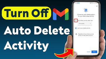 How to Turn Off Auto Delete Activity On Gmail (Updated)