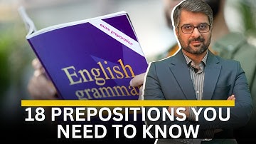 18 Prepositions You Need to Know | by sir Waqar Hassan | WHI institute