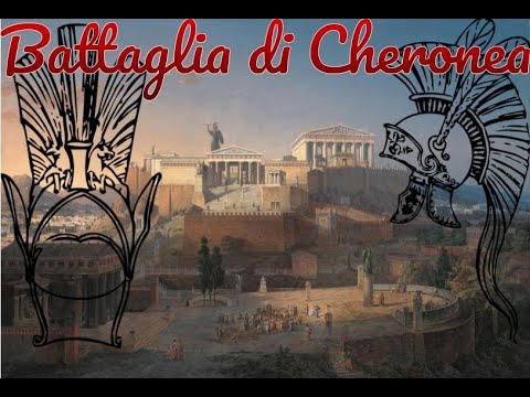 Video: Informazioni Sulla Battaglia Di Cheronea E Sul Suo Significato - Visualizzazione Alternativa