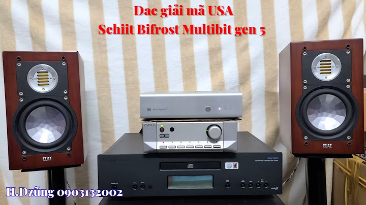 Đánh giá dac schiit bifrost multibit năm 2024