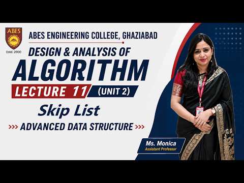 Lecture 11 (Unit 2) || Skip List || Design and Analysis of Algorithm (DAA)