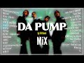 あの頃のDA PUMP Mix / 究極のミックス4DPメドレー【DJ Gami】