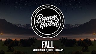 Nath Jennings, Mike Gudmann - Fall