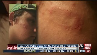 Bartow Police searching for armed robbers after teen was pistol-whipped