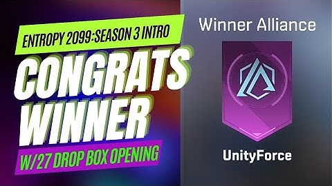Entropy 2099: Season 3 Server 30002 || Congratulations "UnityForce" || Opening My 27 Dropbox