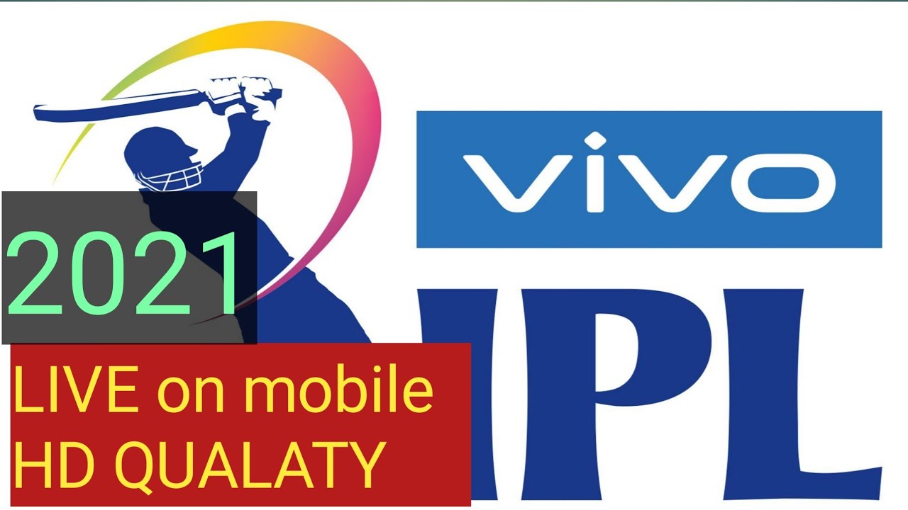 VIVO IPL 2021 LIVE ON MOBILE HD QUALATY how to see ipl live mobile