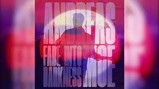 Video thumbnail of "Andreas Moe - Fade into Darkness - Acoustic Version (Official Audio)"