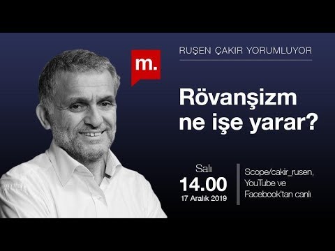 Ruşen Çakır yorumluyor: