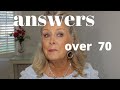 ANSWERING YOUR COMMENTS - Jim answers one !  OVER 70