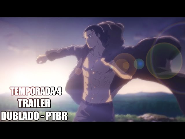 ATTACK ON TITAN - Temporada 4 trailer - DUBLADO PTBR