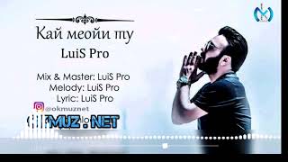 LuiS Pro - Kay meoyi tu | Луис про и - Кай мейои ту