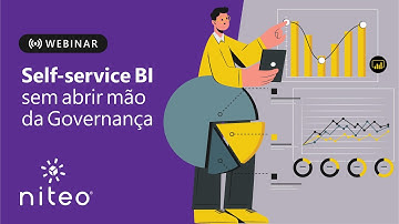 Self-service BI sem abrir mão da Governança