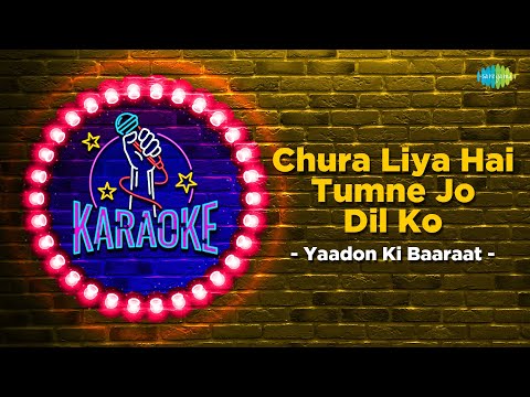 Chure Liya Hai Tumne Jo Dil Ko | Karaoke Song with Lyrics | Yaadon Ki Baraat | Ash Bhosle |Mohd Rafi