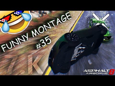 Asphalt 8 | Funny Montage #35 | 7+k subs