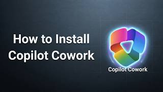 How to Install Copilot Cowork in 2 minutes