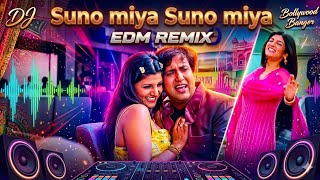 Suno Miya Suno Miya (Remix) Hindi Old Dj Remix 2026 Hindi New Dj Song 2026 Old Is Gold Dj Gan