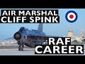 Interview with Air Marshal Cliff Spink on his RAF Career