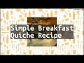 Recipe simple breakfast quiche recipe