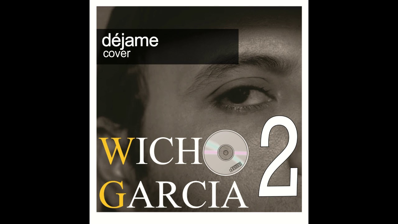Wicho WICHO GARCIA - COVERS PARTE II | MardecopasRock - YouTube