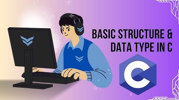 Basic Structure & Data Type In C :  C Tutorial In Hindi #4