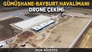 Gümüşhane - Bayburt Havali̇mani Ağustos 2026 Drone Çeki̇mi̇