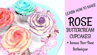 Pretty Rose Buttercream Cupcakes! Bonus Two-tone Rose Cupcake technique
