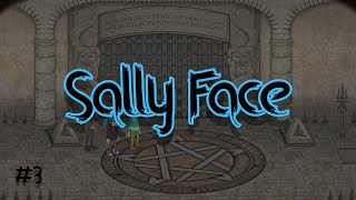 Sally Face. Эпизод 3 - Колбасный инцидент
